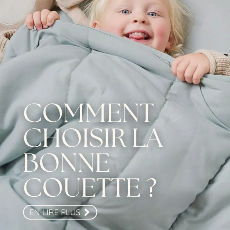 Comment choisir la bonne couette ?